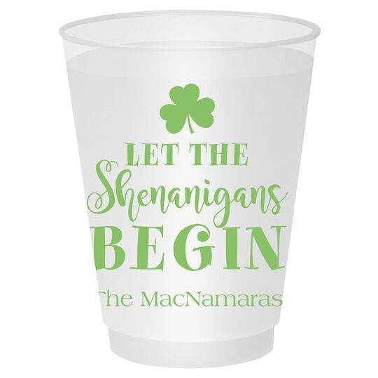 Let The Shenanigans Begin Shatterproof Cups